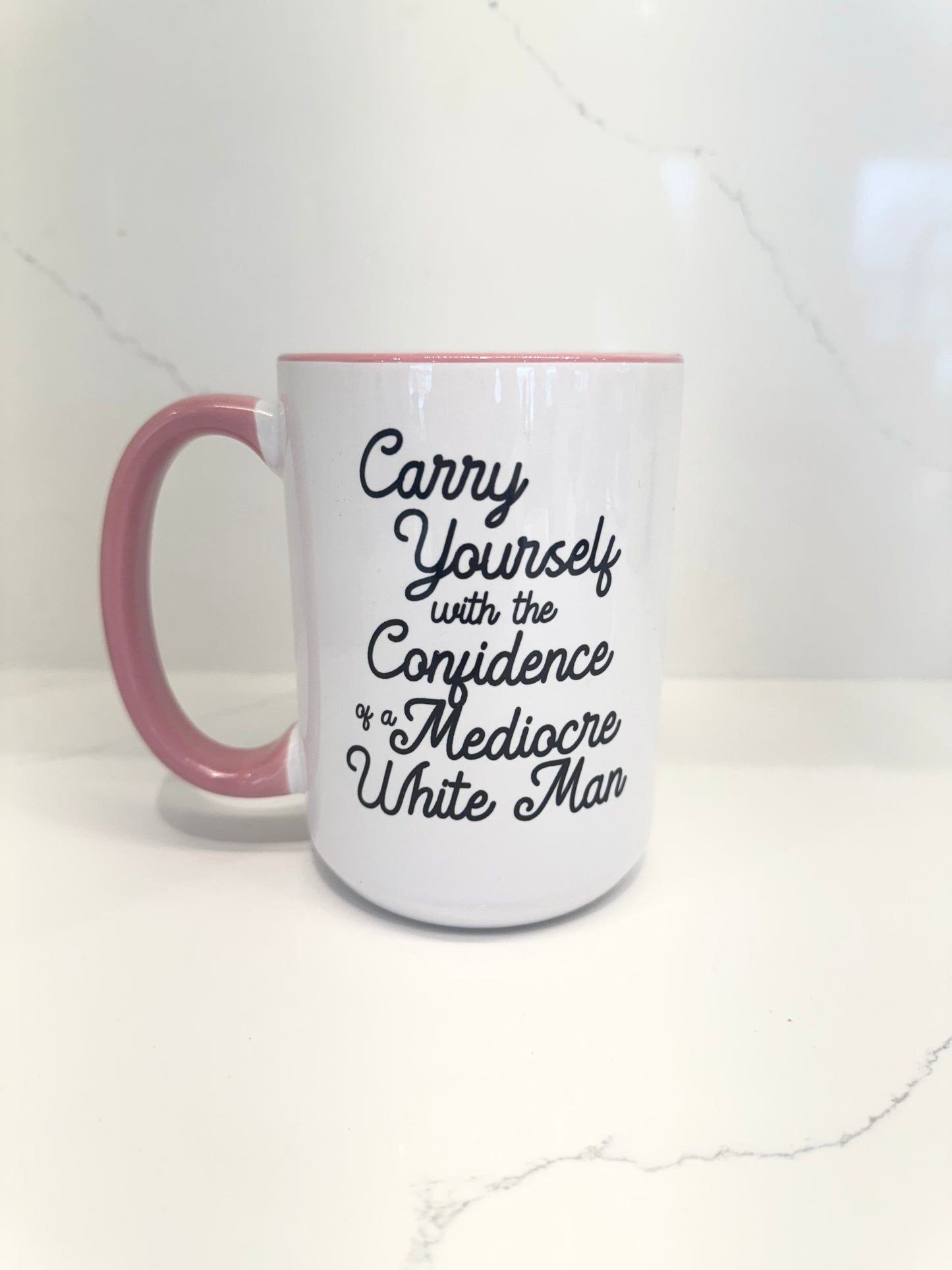 Carry Yourself with the Confidence… Mug