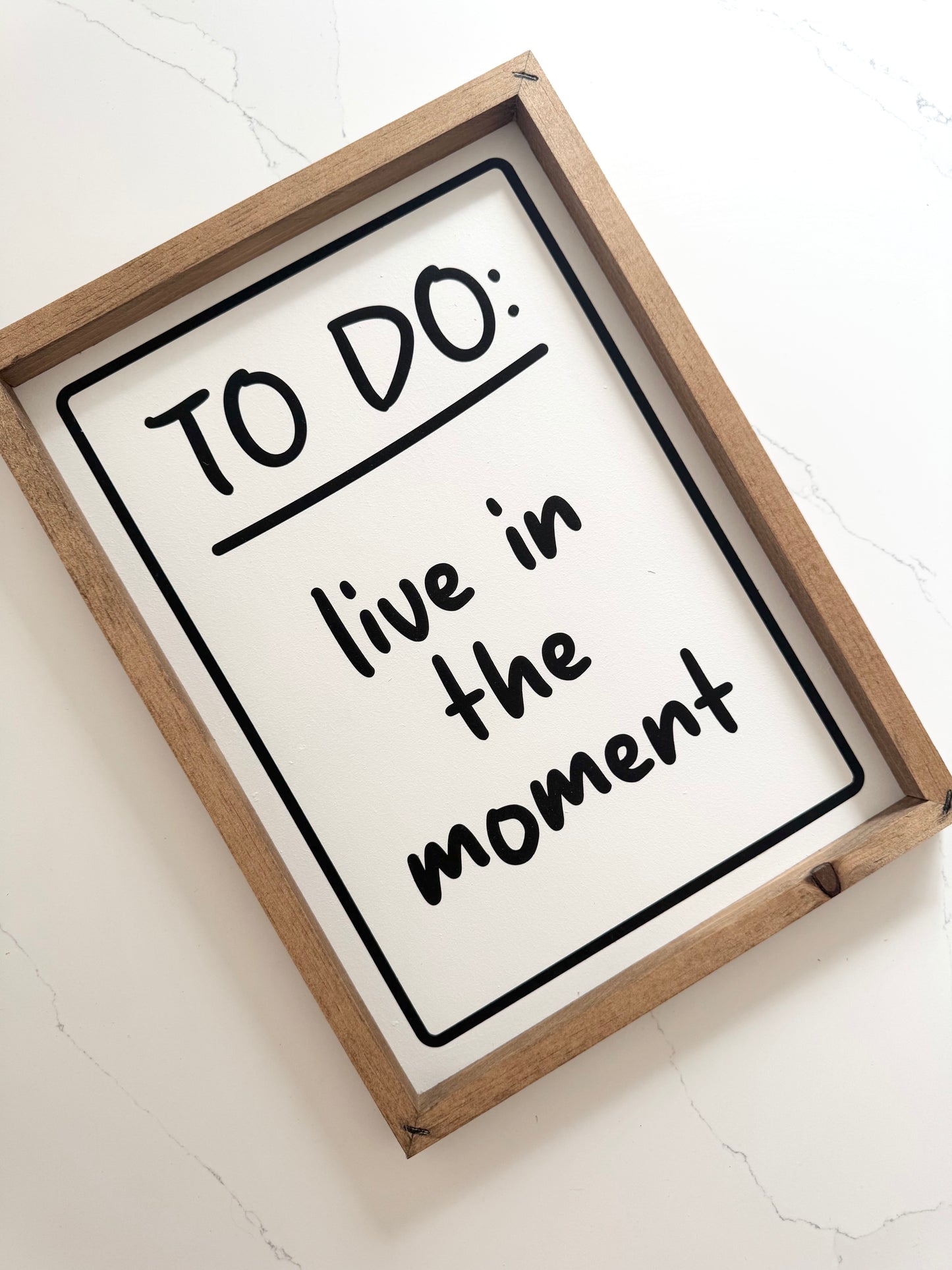 To Do: Live in the Moment