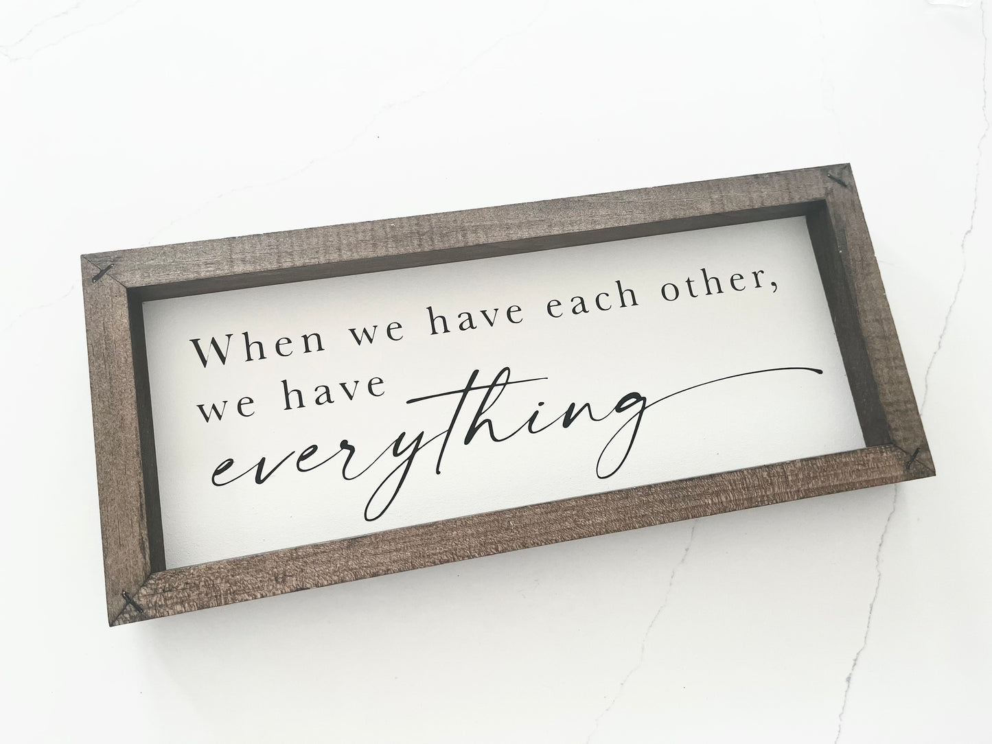 When We Have Each Other...