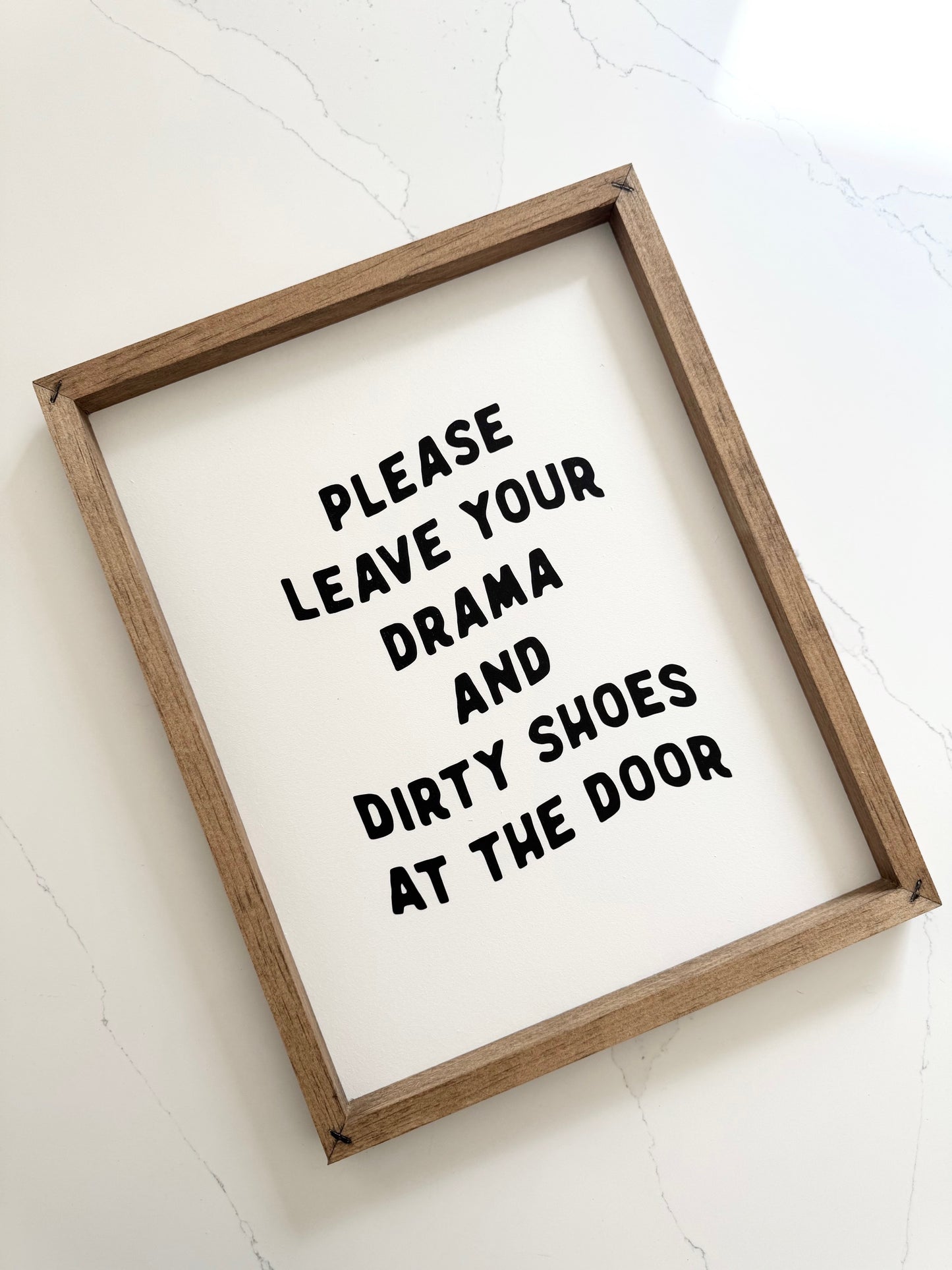 Leave Your Drama + Dirty Shoes at the Door