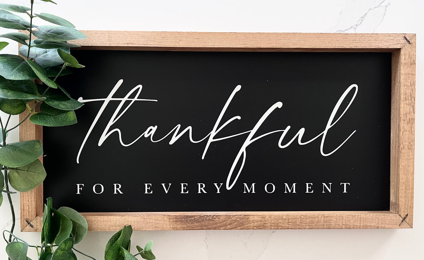 Thankful for Every Moment