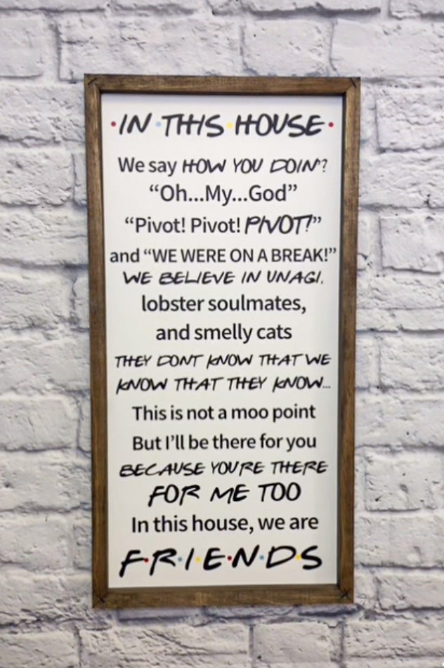 Friends Sign