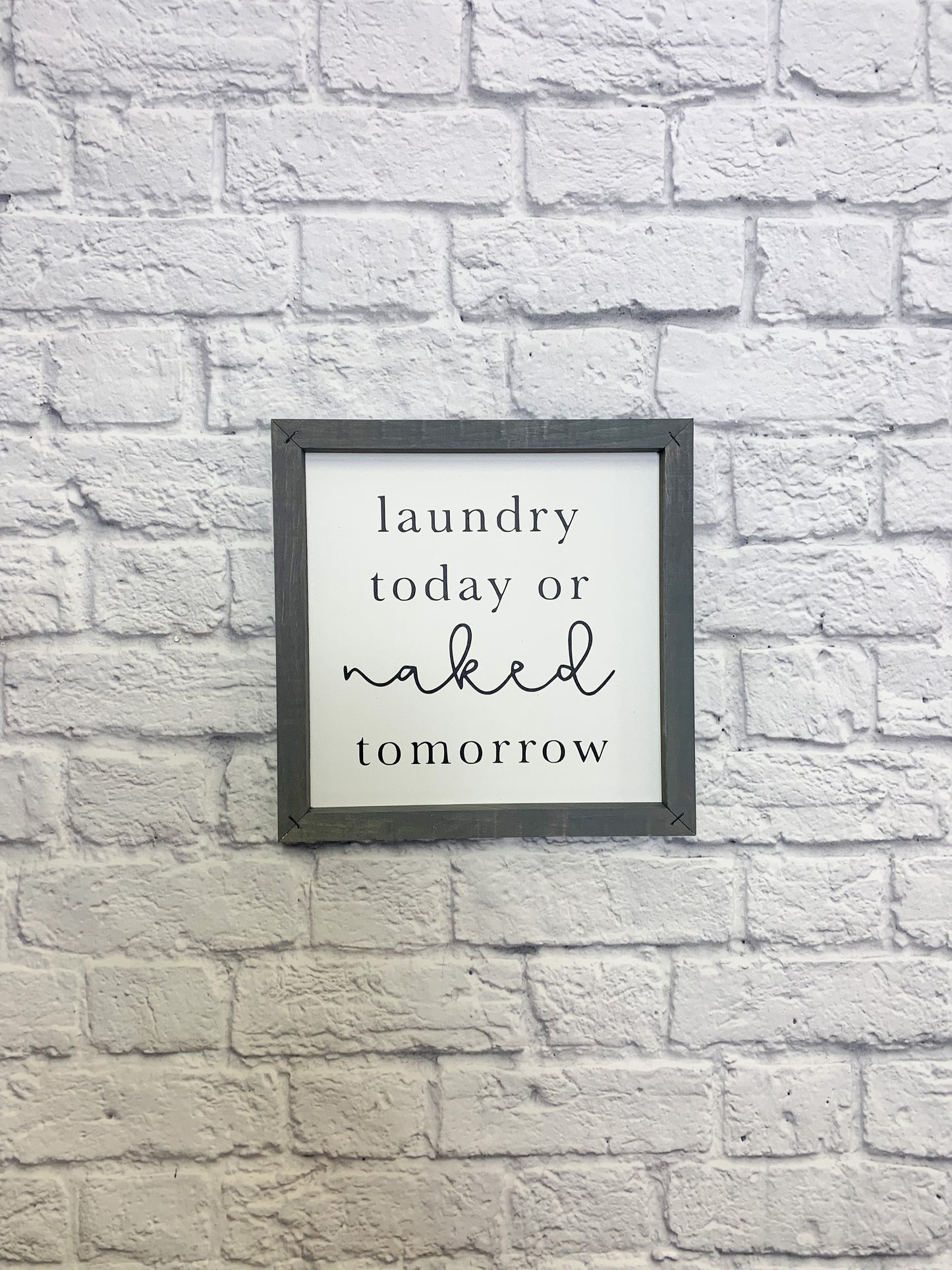 Laundry today or Naked tomorrow