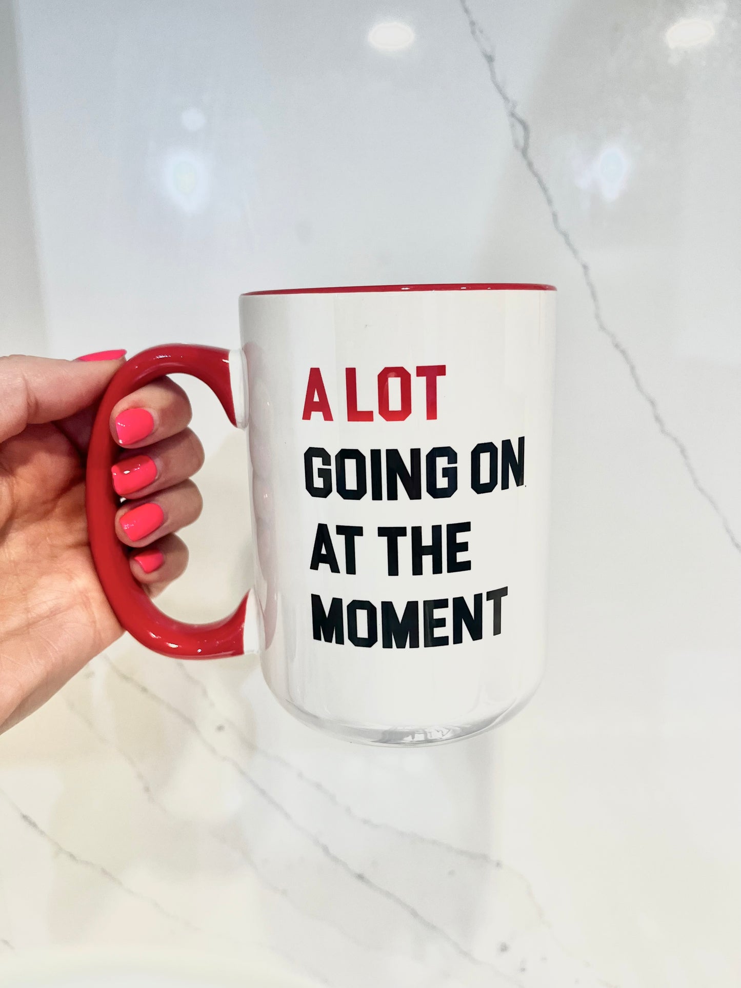 A Lot Going on at the Moment Mug