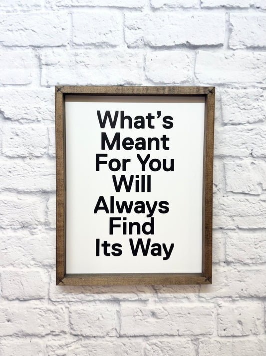 What's Meant For You
