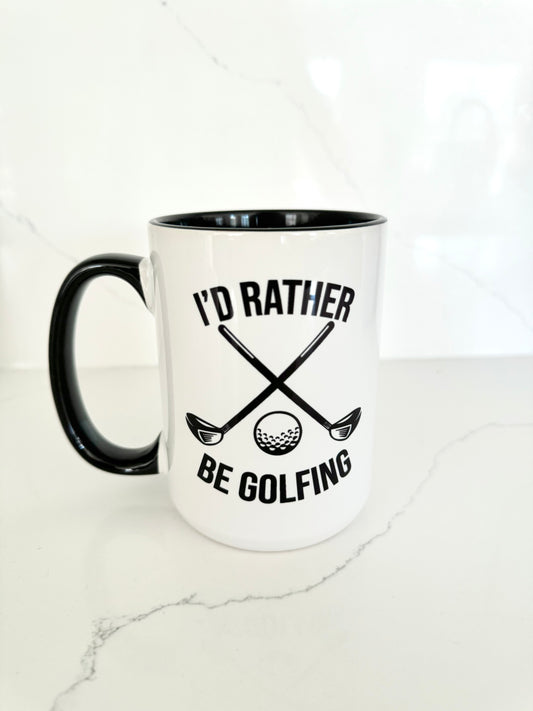 I’d Rather be Golfing Mug