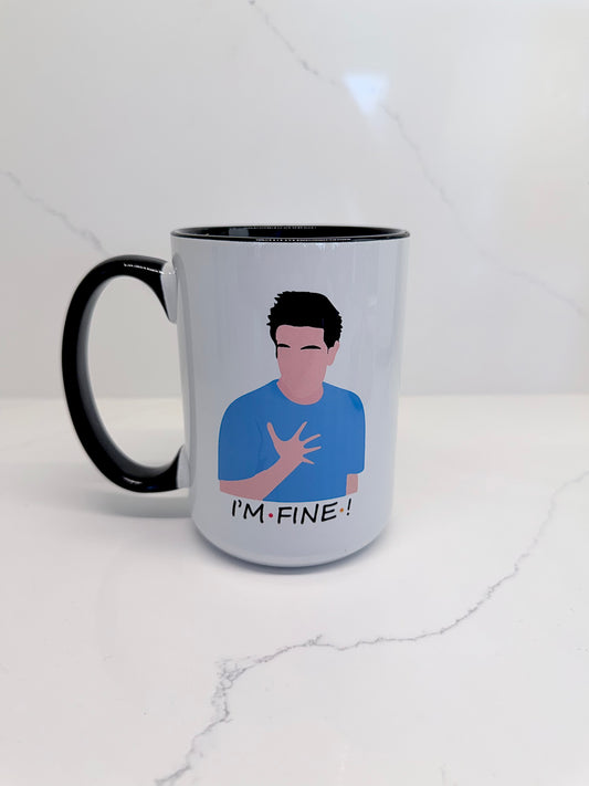 I'm Fine Ross Mug