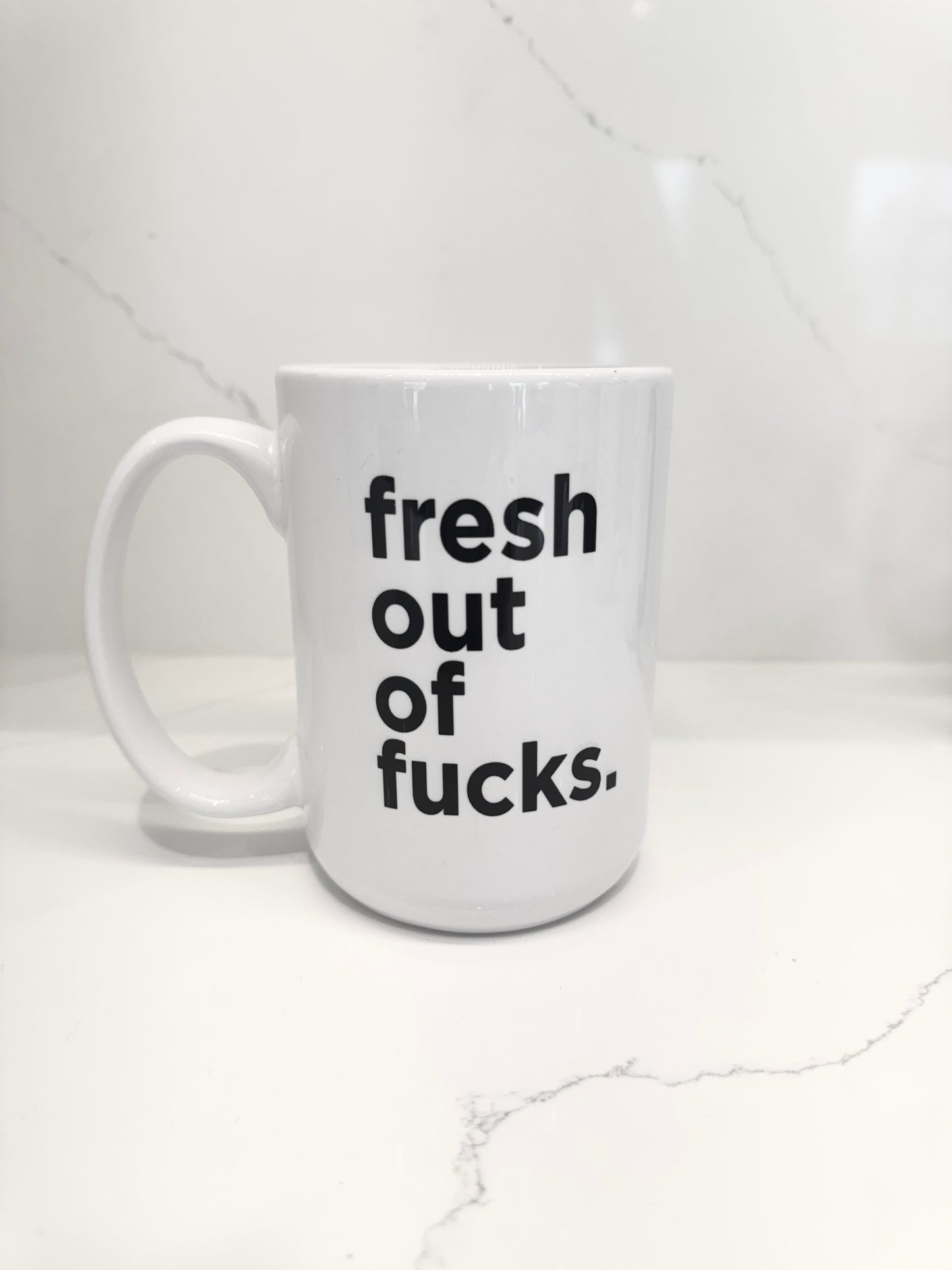 Fresh out of Fs Mug