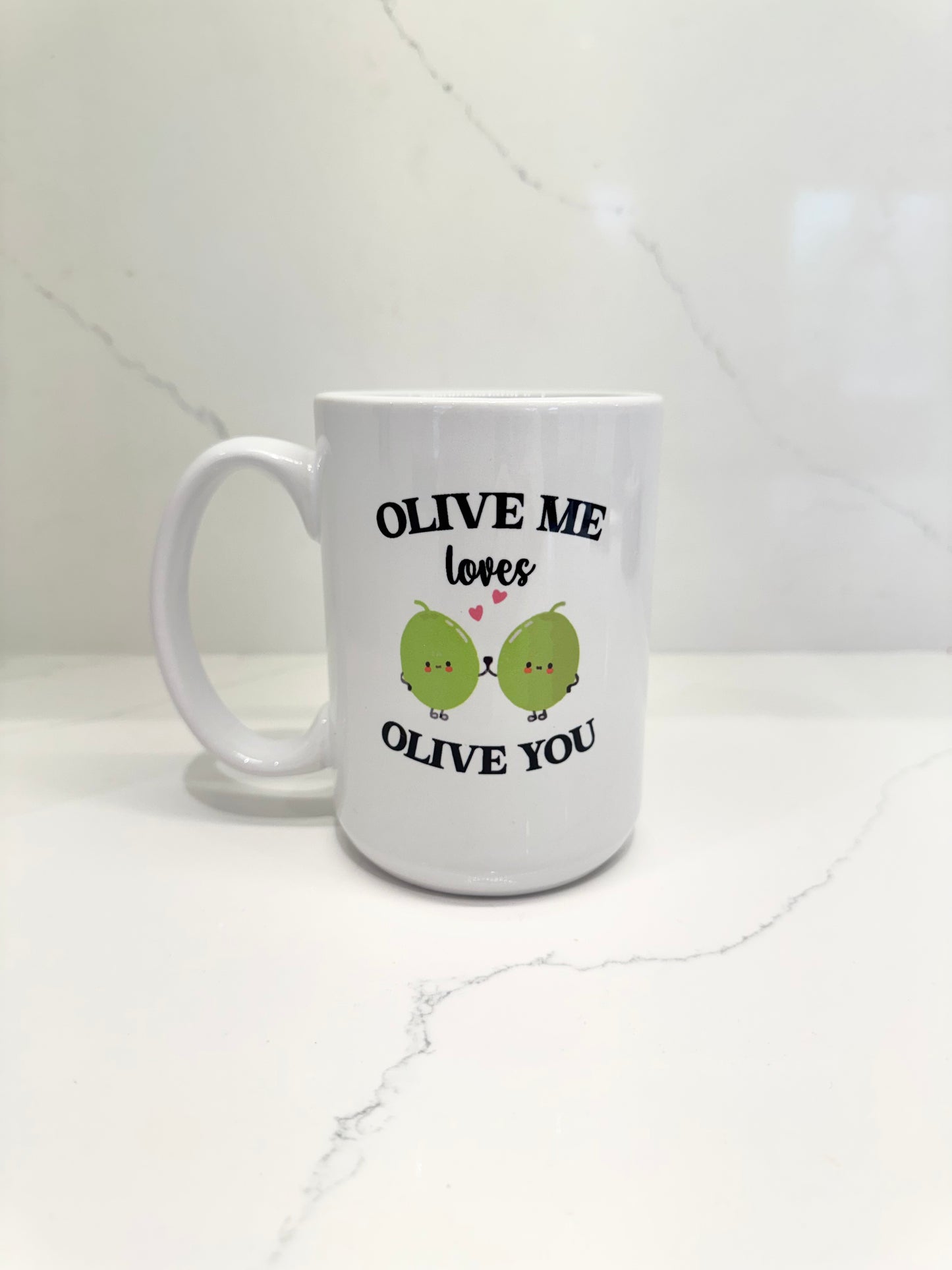Olive me Lives Olive you mug
