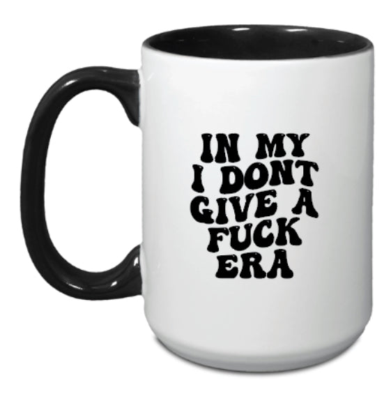 In my I don’t give a ______ Era Mug