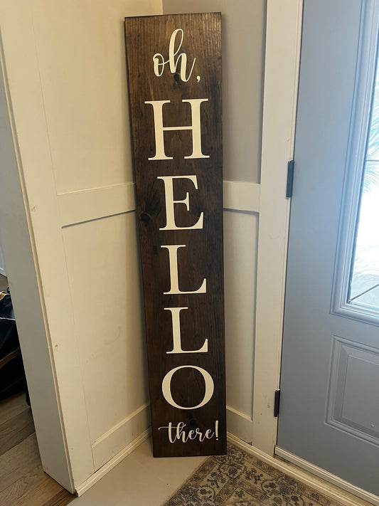 Oh, Hello There! Porch Sign