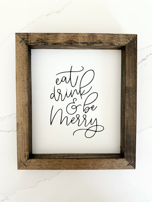 Eat, Drink & Be Merry