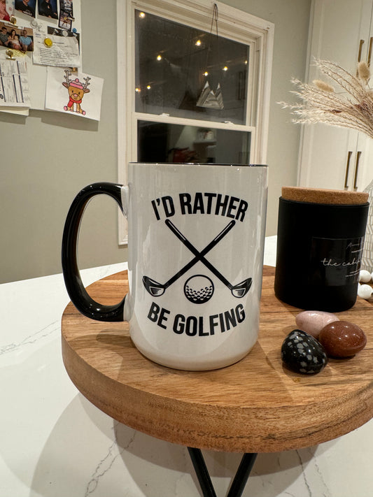 I'd Rather be Golfing Mug