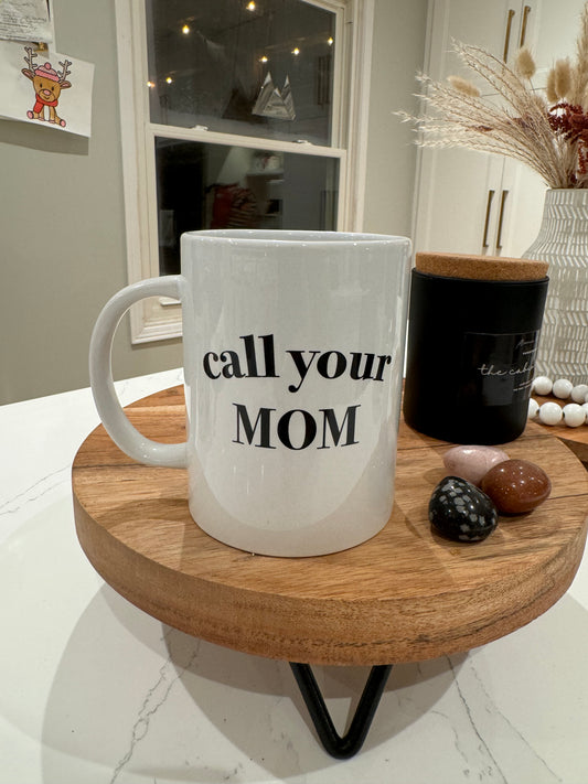 Call Your Mom Mug