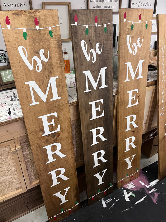 Be Merry Porch Sign