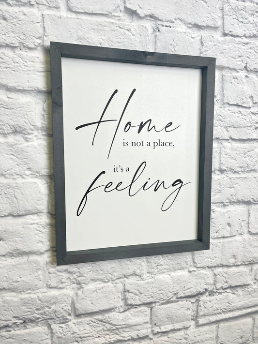 Home is not a place, it’s a feeling