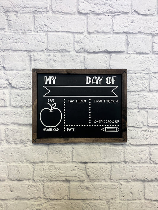 First/Last Day of School Chalkboard Sign