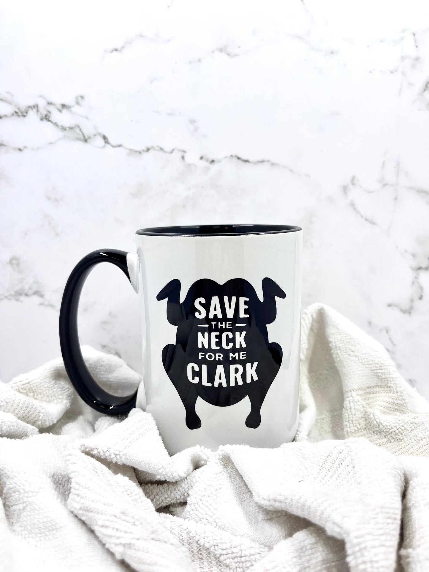 Save the Neck for Me, Clark Mug