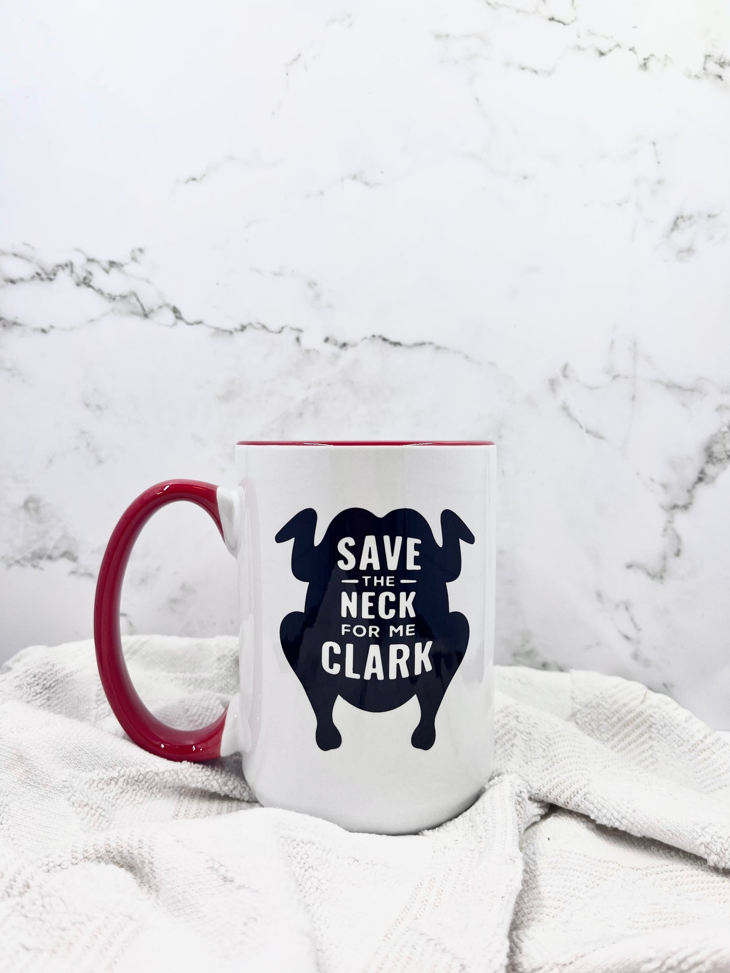 Save the Neck for Me, Clark Mug