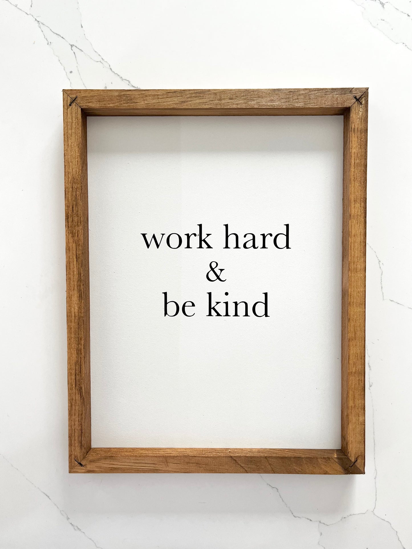 Work Hard & Be Kind